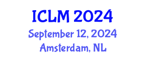 International Conference on Leadership and Management (ICLM) September 12, 2024 - Amsterdam, Netherlands
