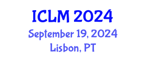 International Conference on Leadership and Management (ICLM) September 19, 2024 - Lisbon, Portugal