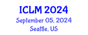 International Conference on Leadership and Management (ICLM) September 05, 2024 - Seattle, United States