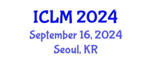 International Conference on Leadership and Management (ICLM) September 16, 2024 - Seoul, Republic of Korea