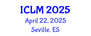 International Conference on Leadership and Management (ICLM) April 22, 2025 - Seville, Spain