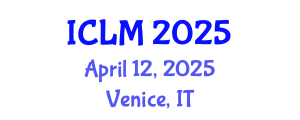 International Conference on Leadership and Management (ICLM) April 12, 2025 - Venice, Italy