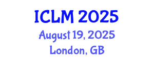 International Conference on Leadership and Management (ICLM) August 19, 2025 - London, United Kingdom