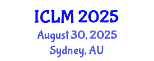 International Conference on Leadership and Management (ICLM) August 30, 2025 - Sydney, Australia