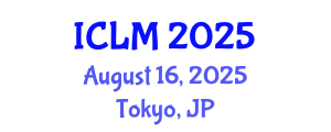 International Conference on Leadership and Management (ICLM) August 16, 2025 - Tokyo, Japan