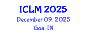 International Conference on Leadership and Management (ICLM) December 09, 2025 - Goa, India