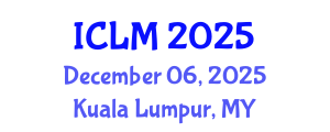 International Conference on Leadership and Management (ICLM) December 06, 2025 - Kuala Lumpur, Malaysia