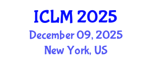 International Conference on Leadership and Management (ICLM) December 09, 2025 - New York, United States