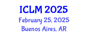 International Conference on Leadership and Management (ICLM) February 25, 2025 - Buenos Aires, Argentina
