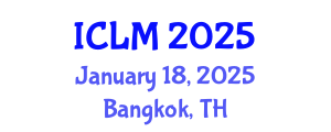International Conference on Leadership and Management (ICLM) January 18, 2025 - Bangkok, Thailand