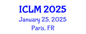 International Conference on Leadership and Management (ICLM) January 25, 2025 - Paris, France