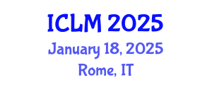 International Conference on Leadership and Management (ICLM) January 18, 2025 - Rome, Italy