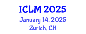 International Conference on Leadership and Management (ICLM) January 14, 2025 - Zurich, Switzerland