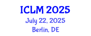 International Conference on Leadership and Management (ICLM) July 22, 2025 - Berlin, Germany