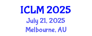 International Conference on Leadership and Management (ICLM) July 21, 2025 - Melbourne, Australia