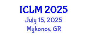 International Conference on Leadership and Management (ICLM) July 15, 2025 - Mykonos, Greece