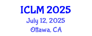 International Conference on Leadership and Management (ICLM) July 12, 2025 - Ottawa, Canada