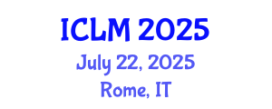 International Conference on Leadership and Management (ICLM) July 22, 2025 - Rome, Italy