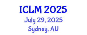 International Conference on Leadership and Management (ICLM) July 29, 2025 - Sydney, Australia