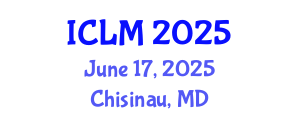 International Conference on Leadership and Management (ICLM) June 17, 2025 - Chisinau, Republic of Moldova