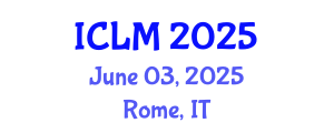 International Conference on Leadership and Management (ICLM) June 03, 2025 - Rome, Italy