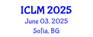 International Conference on Leadership and Management (ICLM) June 03, 2025 - Sofia, Bulgaria