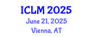 International Conference on Leadership and Management (ICLM) June 21, 2025 - Vienna, Austria