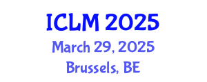 International Conference on Leadership and Management (ICLM) March 29, 2025 - Brussels, Belgium