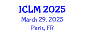 International Conference on Leadership and Management (ICLM) March 29, 2025 - Paris, France