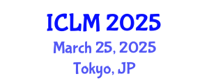 International Conference on Leadership and Management (ICLM) March 25, 2025 - Tokyo, Japan
