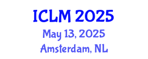 International Conference on Leadership and Management (ICLM) May 13, 2025 - Amsterdam, Netherlands