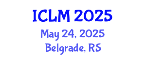 International Conference on Leadership and Management (ICLM) May 24, 2025 - Belgrade, Serbia