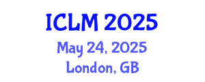 International Conference on Leadership and Management (ICLM) May 24, 2025 - London, United Kingdom