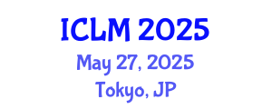 International Conference on Leadership and Management (ICLM) May 27, 2025 - Tokyo, Japan