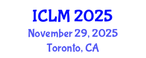 International Conference on Leadership and Management (ICLM) November 29, 2025 - Toronto, Canada