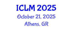 International Conference on Leadership and Management (ICLM) October 21, 2025 - Athens, Greece