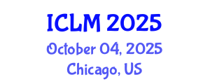 International Conference on Leadership and Management (ICLM) October 04, 2025 - Chicago, United States