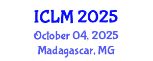 International Conference on Leadership and Management (ICLM) October 04, 2025 - Madagascar, Madagascar