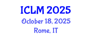 International Conference on Leadership and Management (ICLM) October 18, 2025 - Rome, Italy