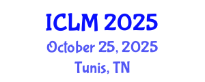 International Conference on Leadership and Management (ICLM) October 25, 2025 - Tunis, Tunisia
