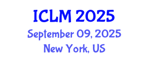 International Conference on Leadership and Management (ICLM) September 09, 2025 - New York, United States