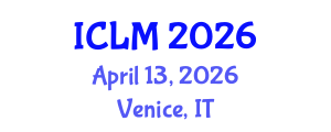International Conference on Leadership and Management (ICLM) April 13, 2026 - Venice, Italy International Conference on Leadership and Management (ICLM) April 13, 2026 - Venice, Italy
