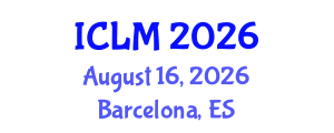 International Conference on Leadership and Management (ICLM) August 16, 2026 - Barcelona, Spain