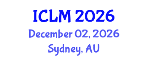 International Conference on Leadership and Management (ICLM) December 02, 2026 - Sydney, Australia International Conference on Leadership and Management (ICLM) December 02, 2026 - Sydney, Australia