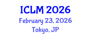 International Conference on Leadership and Management (ICLM) February 23, 2026 - Tokyo, Japan International Conference on Leadership and Management (ICLM) February 23, 2026 - Tokyo, Japan