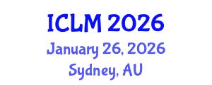 International Conference on Leadership and Management (ICLM) January 26, 2026 - Sydney, Australia International Conference on Leadership and Management (ICLM) January 26, 2026 - Sydney, Australia