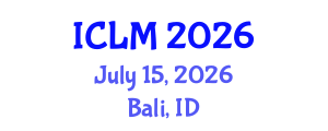 International Conference on Leadership and Management (ICLM) July 15, 2026 - Bali, Indonesia International Conference on Leadership and Management (ICLM) July 15, 2026 - Bali, Indonesia