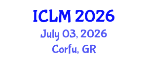 International Conference on Leadership and Management (ICLM) July 03, 2026 - Corfu, Greece International Conference on Leadership and Management (ICLM) July 03, 2026 - Corfu, Greece