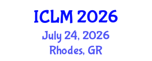 International Conference on Leadership and Management (ICLM) July 24, 2026 - Rhodes, Greece International Conference on Leadership and Management (ICLM) July 24, 2026 - Rhodes, Greece