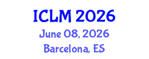 International Conference on Leadership and Management (ICLM) June 08, 2026 - Barcelona, Spain